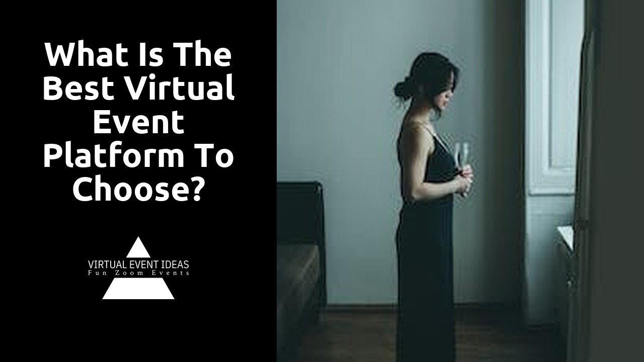 What is the best virtual event platform to choose?