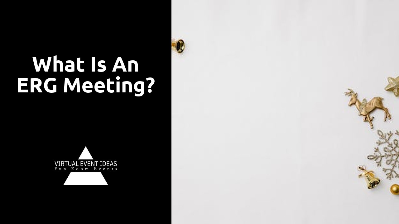 What is an ERG meeting?
